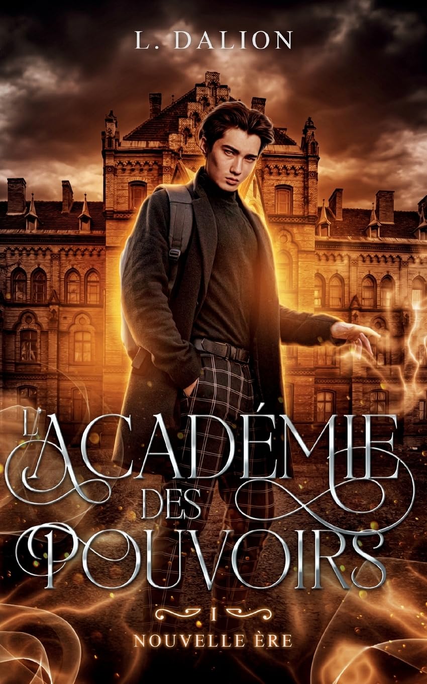 L'Académie des Pouvoirs: T1 - Nouvelle ère