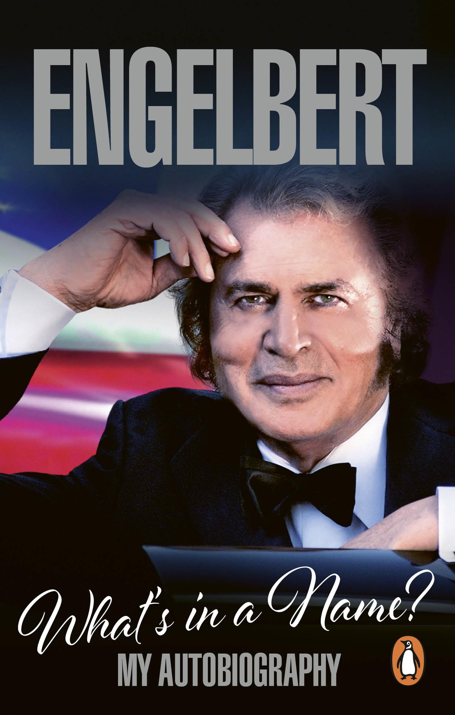 Engelbert - What's In A Name?: My Autobiography - Humperdinck, Engelbert