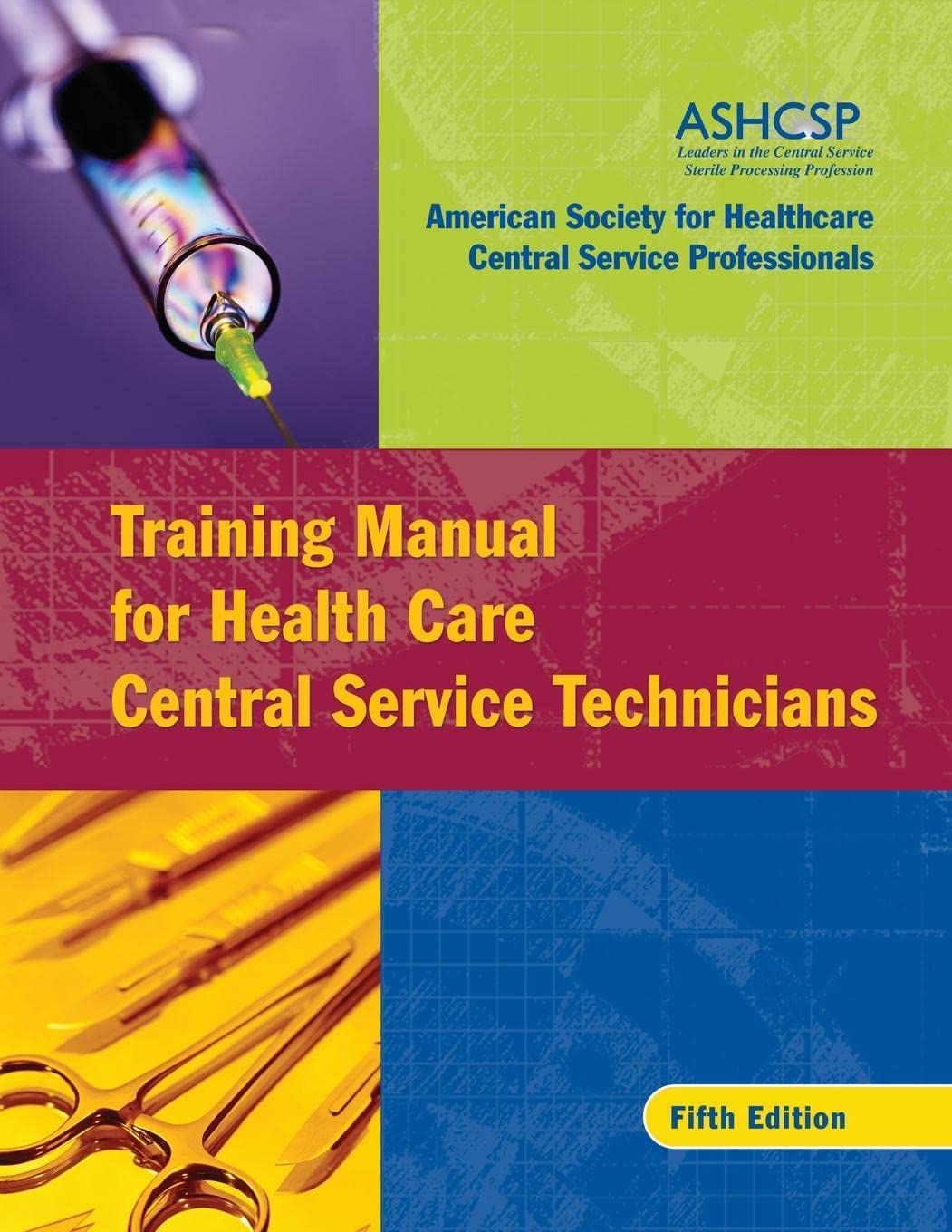 Buy Training Manual for Health Care Central Service Technicians (Jossey-Bass/AHA Press) — BookShops.in