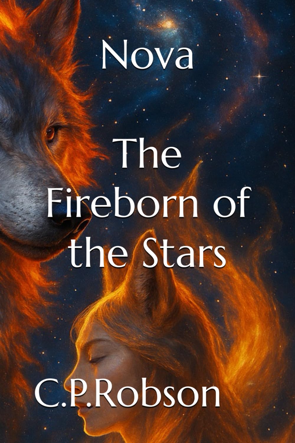 Nova: The Fireborn Of The Stars: 1 (The Starbound Flame Saga)