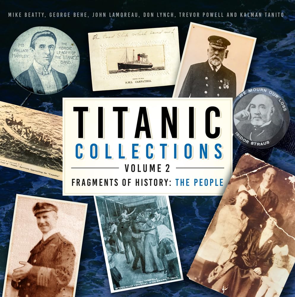 Titanic Collections Volume 2: Fragments of History by Don Lynch (Hardback Book)