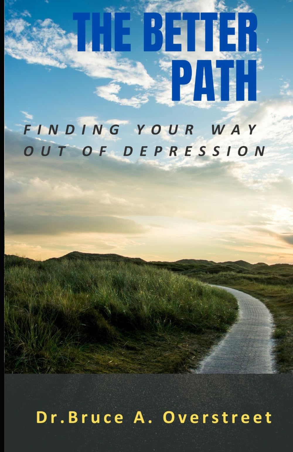 The Better Path: Finding your way out of depression