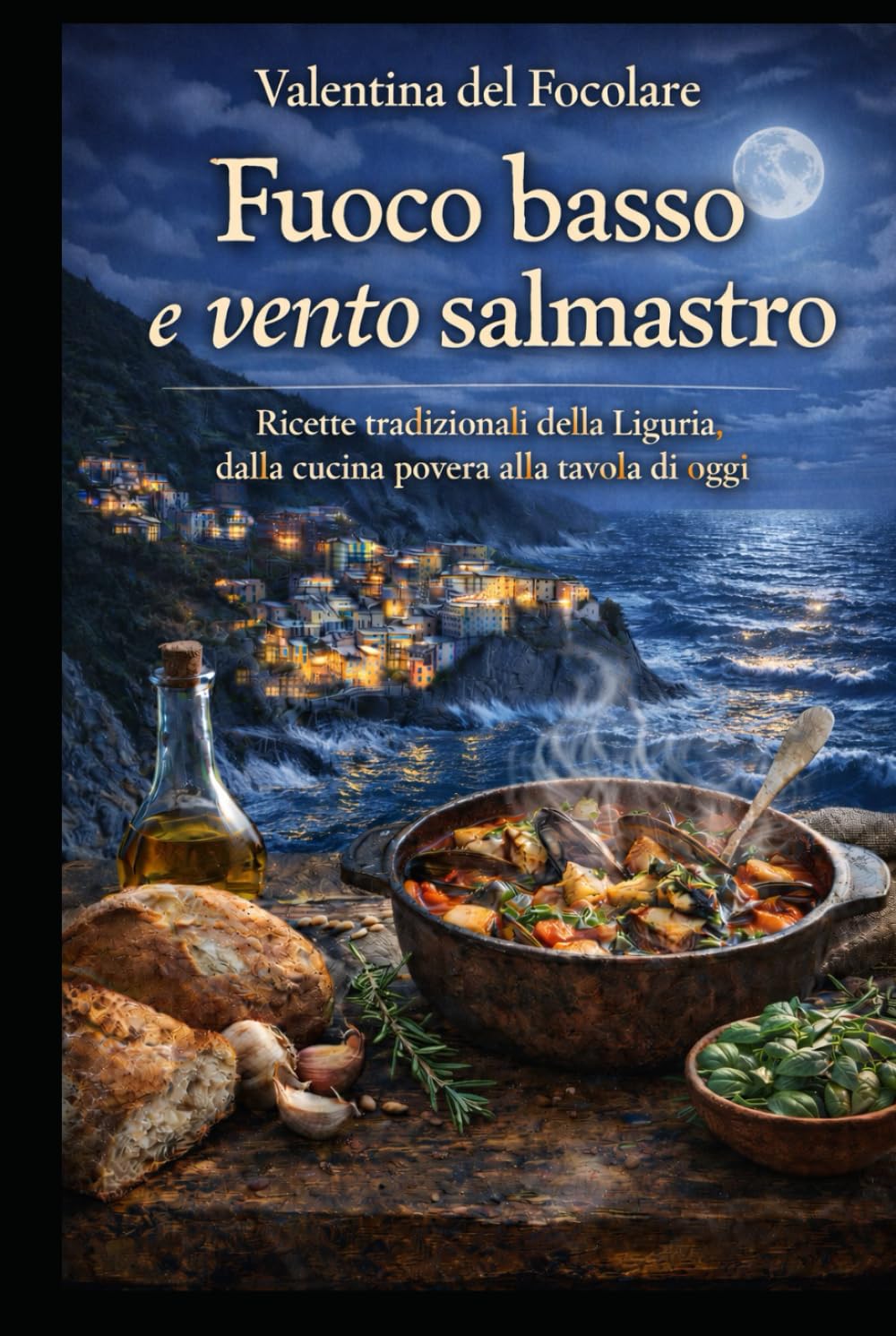 Fuoco basso e Vento Salmastro: Ricette povere della Liguria, tra mare e terrazze di pietra