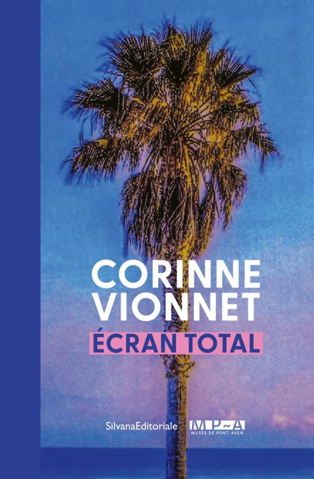 CORINNE VIONNET ÉCRAN TOTAL le livre idéal pour votre table basse