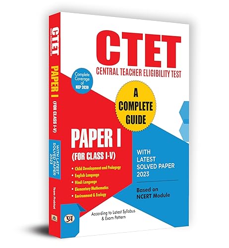 CTET Central Teacher Eligibility Test A Complete Guide Paper-1 (For Class: I-V) with Latest Solved Paper