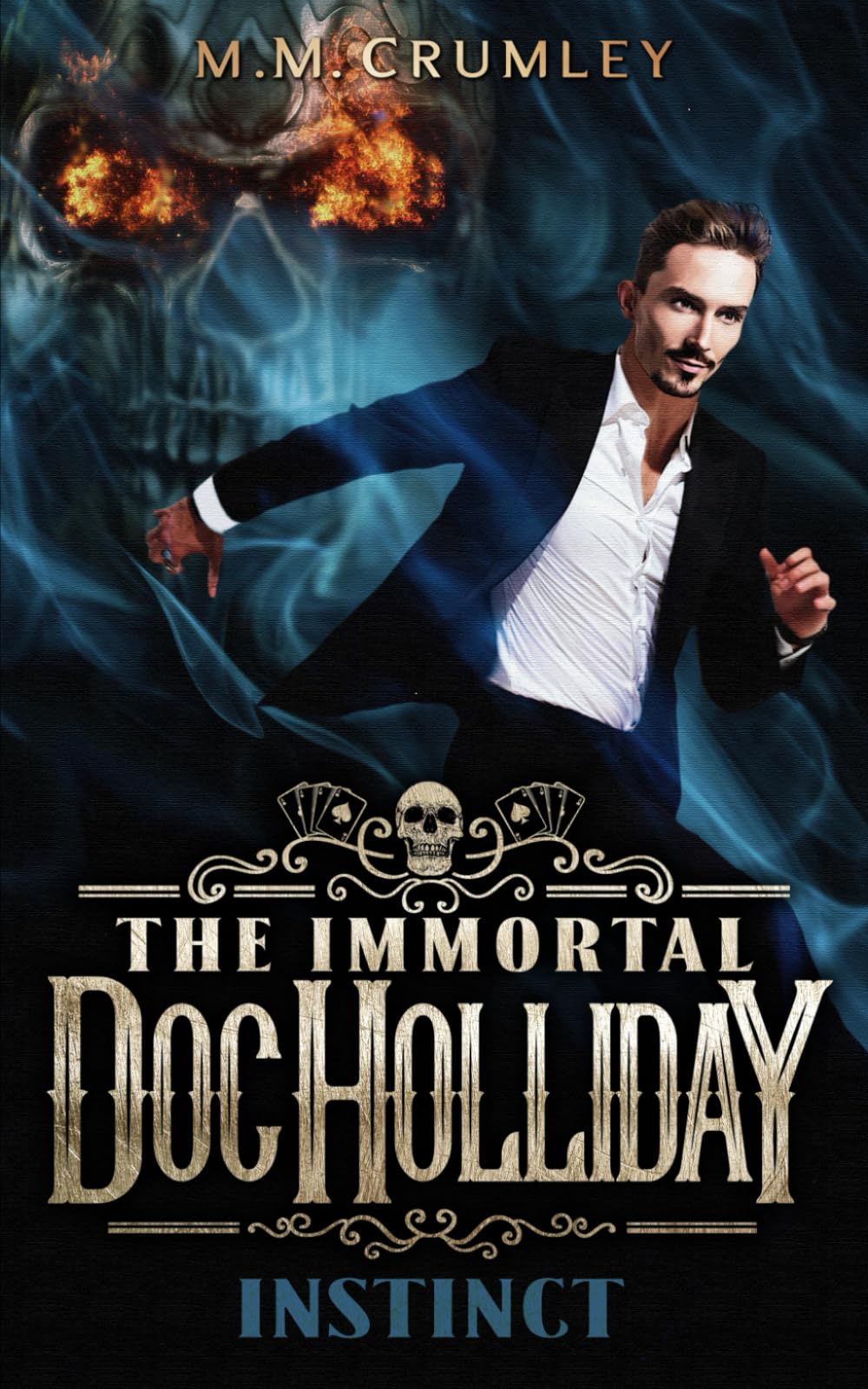 The Immortal Doc Holliday: Instinct (The Immortal Doc Holliday Series)