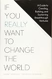 『If You Really Want to Change the World』の書影