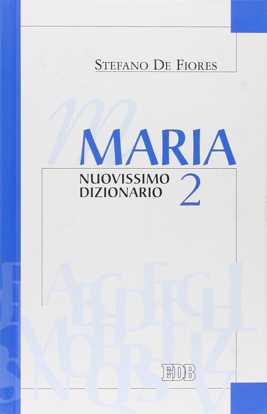 Maria. Nuovissimo dizionario (Vol. 2)