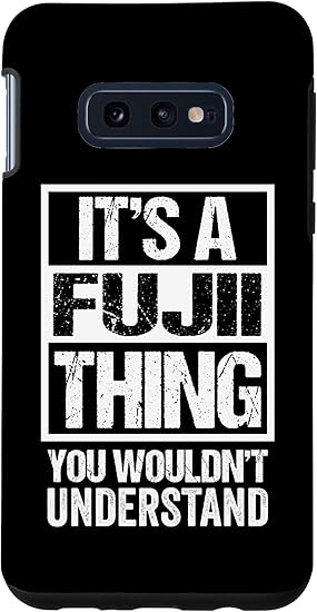 Amazon Galaxy S10e 藤井苗字名字 A Fujii Thing You Wouldn T Understand Family Name スマホケース 家電 カメラ オンライン通販
