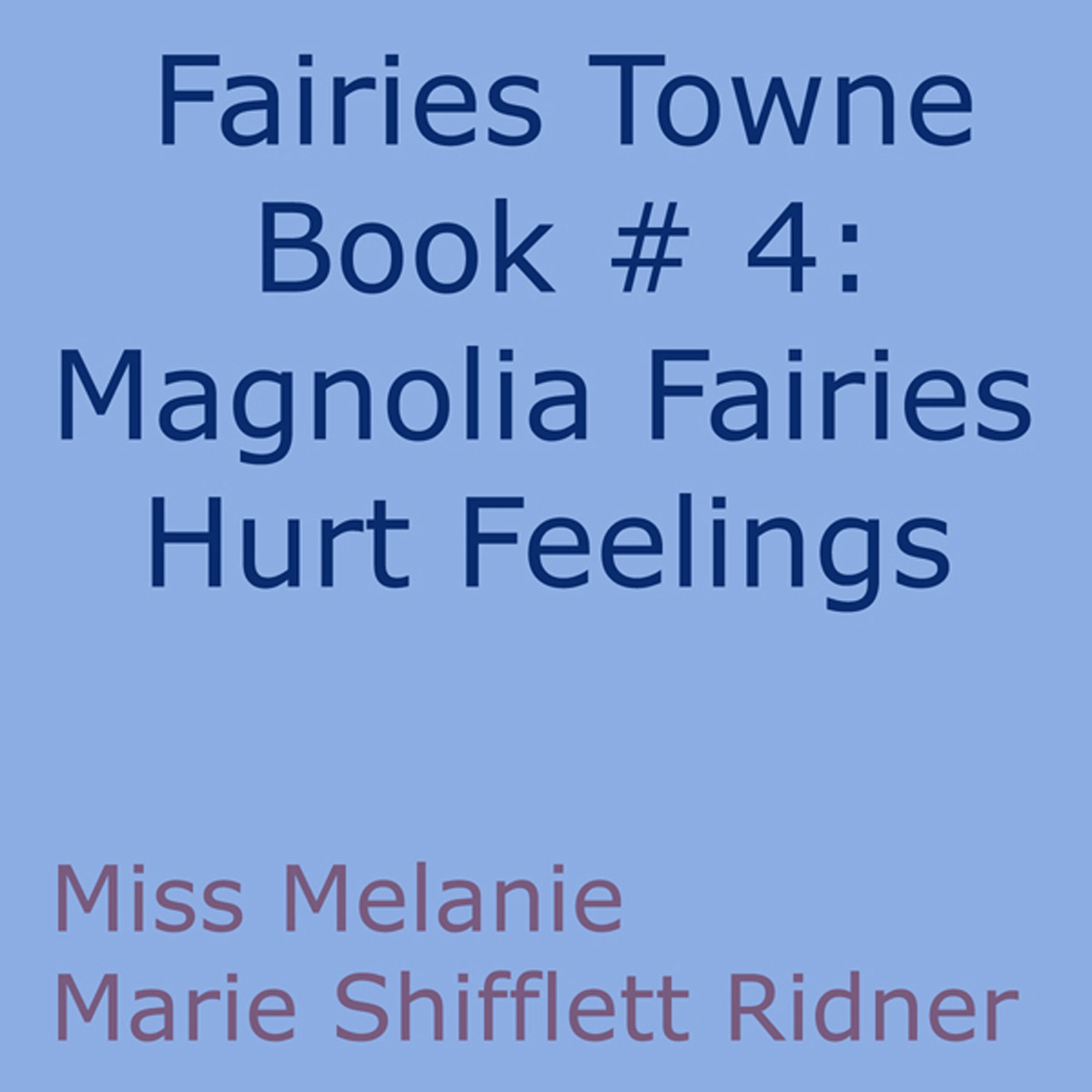 Cover art for Magnolia Fairy's Hurt Feelings
