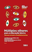Múltiplos olhares para a educação básica: gêneros textuais e multiletramentos