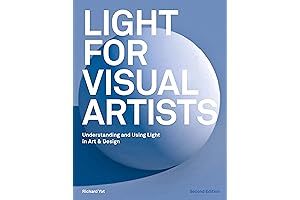 Light for Visual Artists Second Edition: Mastering Natural and Artificial Light to Create Realistic Artworks