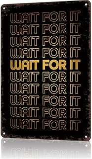 Vintage Metal Sign Wait For It Hamilton Poster Retro Tin Signs Funny Aluminum Sign For Man Cave, Garage, Living Roome, Cafe And Pub Decoration 8 X 12 Inch