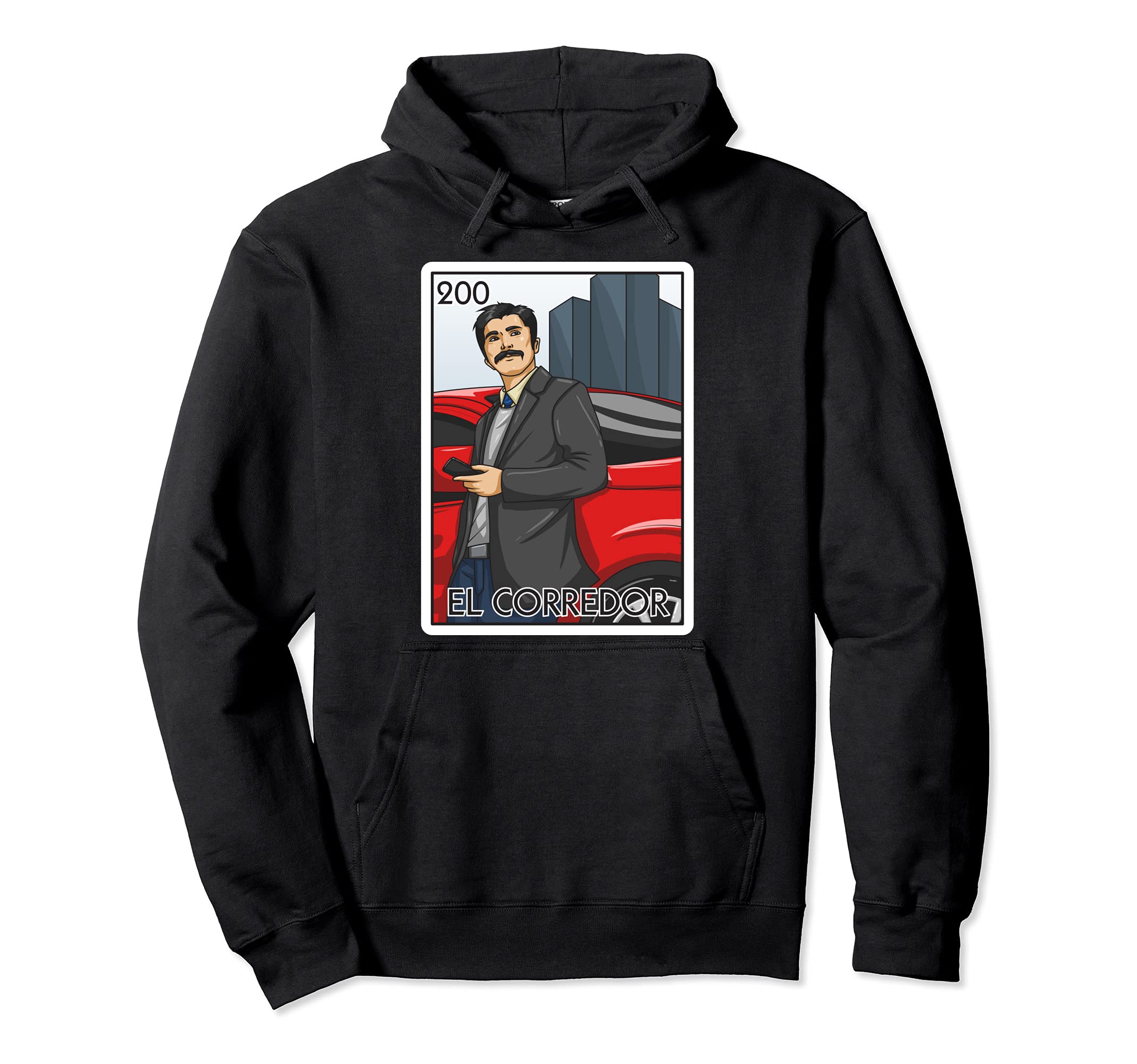 El Corredor Gift The Street Racer Mexican Lottery Car Driver Pullover Hoodie