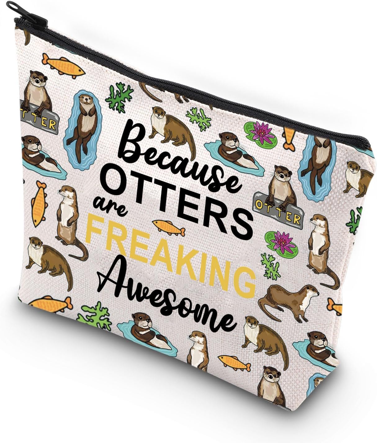 WCGXKOSea Otter Gifts Otter Lover Gift Because Otters Are Freaking Awesome Zipper Pouch Makeup Bag (OTTERS)
