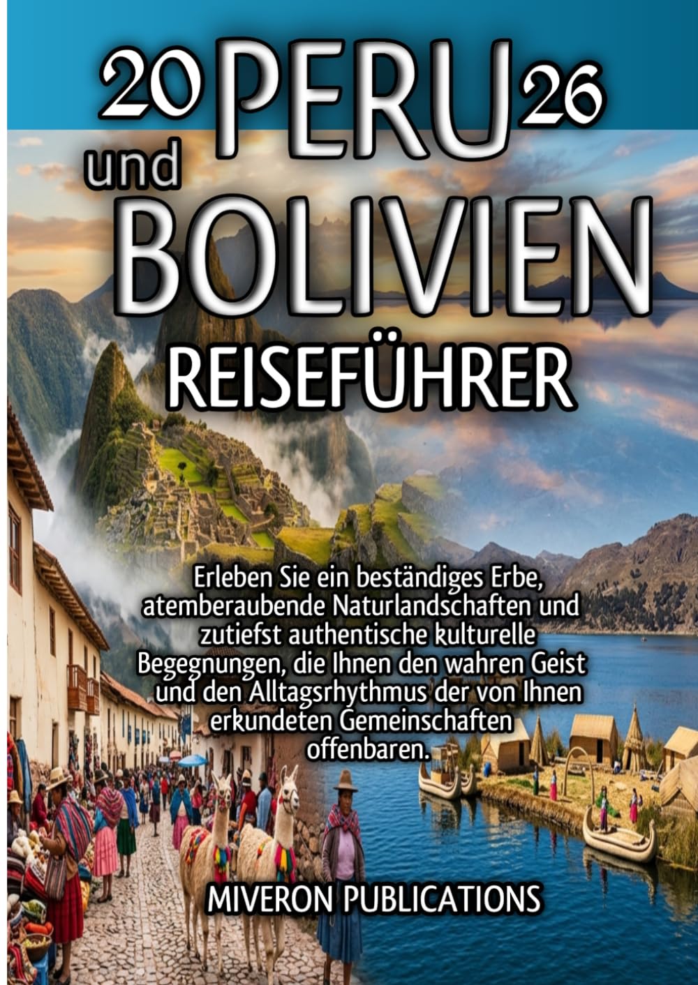 Peru und Bolivien Reiseführer 2026
