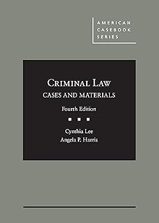 Criminal Law, Cases and Materials (American Casebook Series)