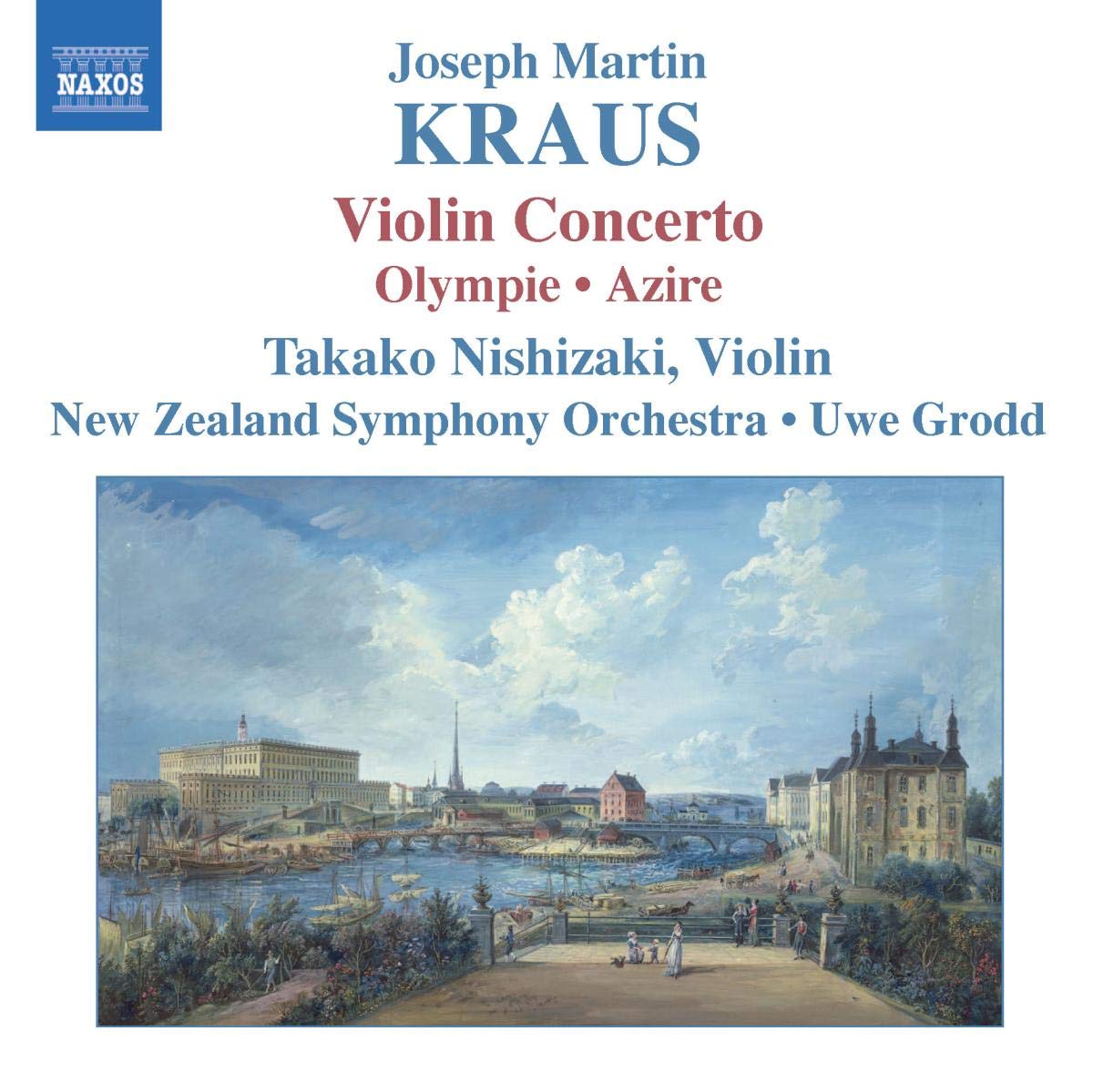 KRAUS: Concerto for Violin and Orchestra, Olympie Overture/Azire