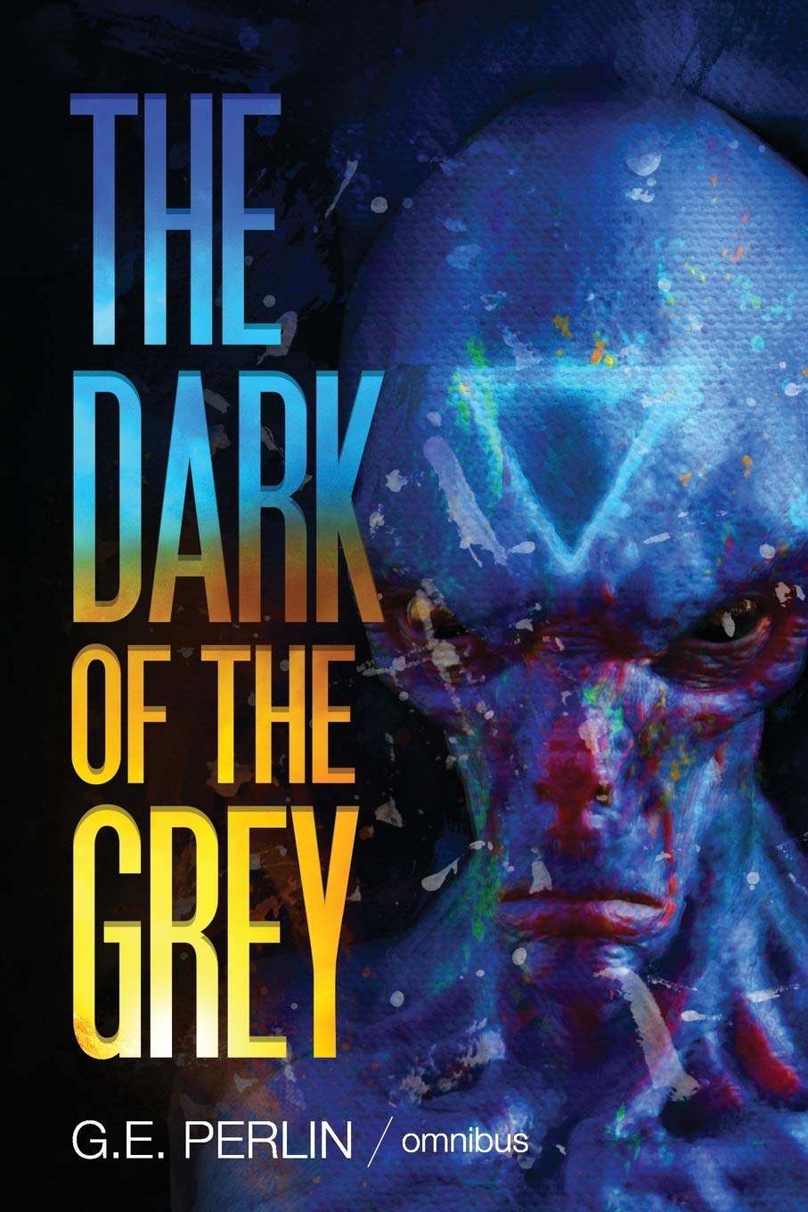 The Dark of The Grey: Omnibus