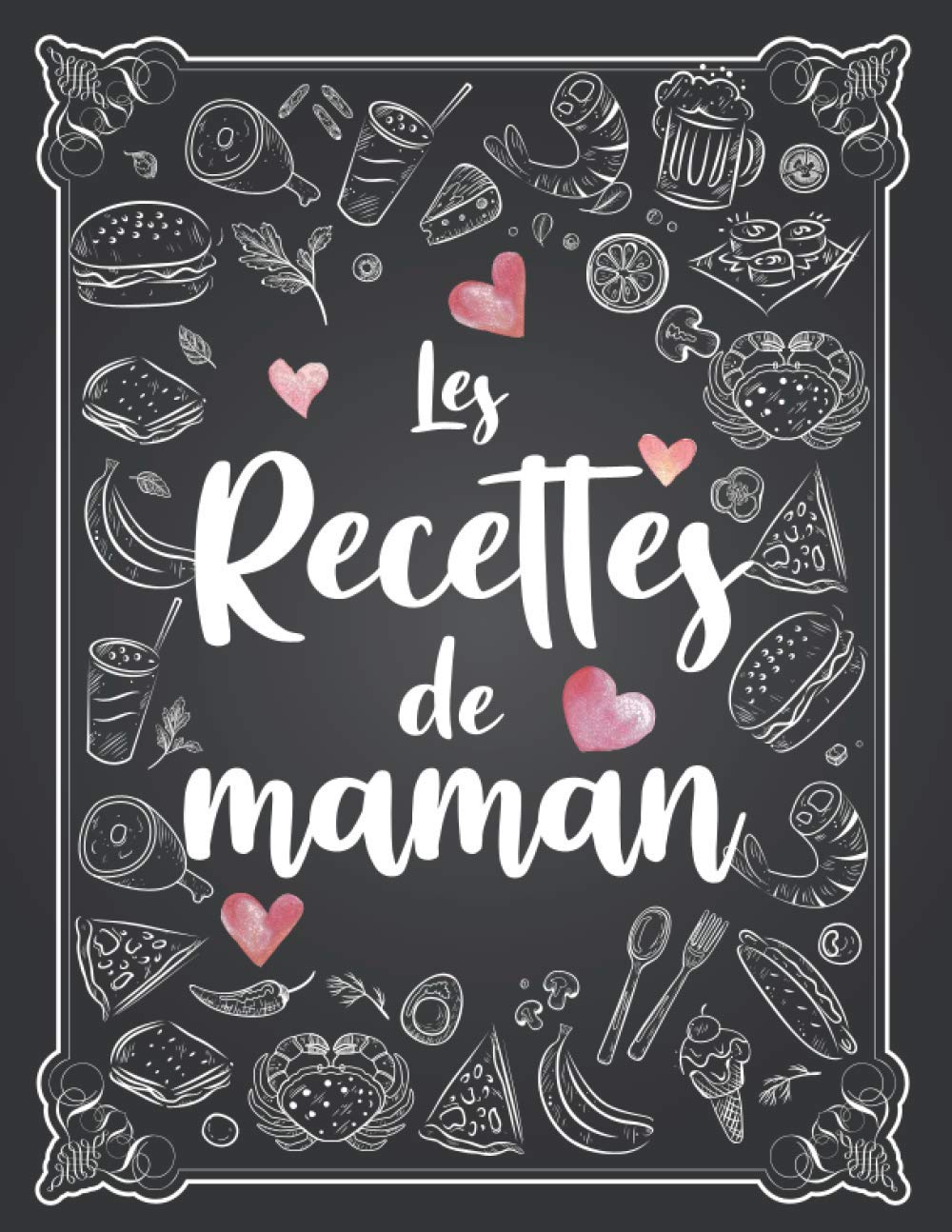 Les Recettes De Maman: 100 Fiches à Remplir avec vos recettes de famille – carnet de cuisine – grand format (21,6 x 27,9 cm). Les Recettes De Maman: 100 Fiches à Remplir avec vos recettes de famille – carnet de cuisine – grand format (21,6 x 27,9 cm).