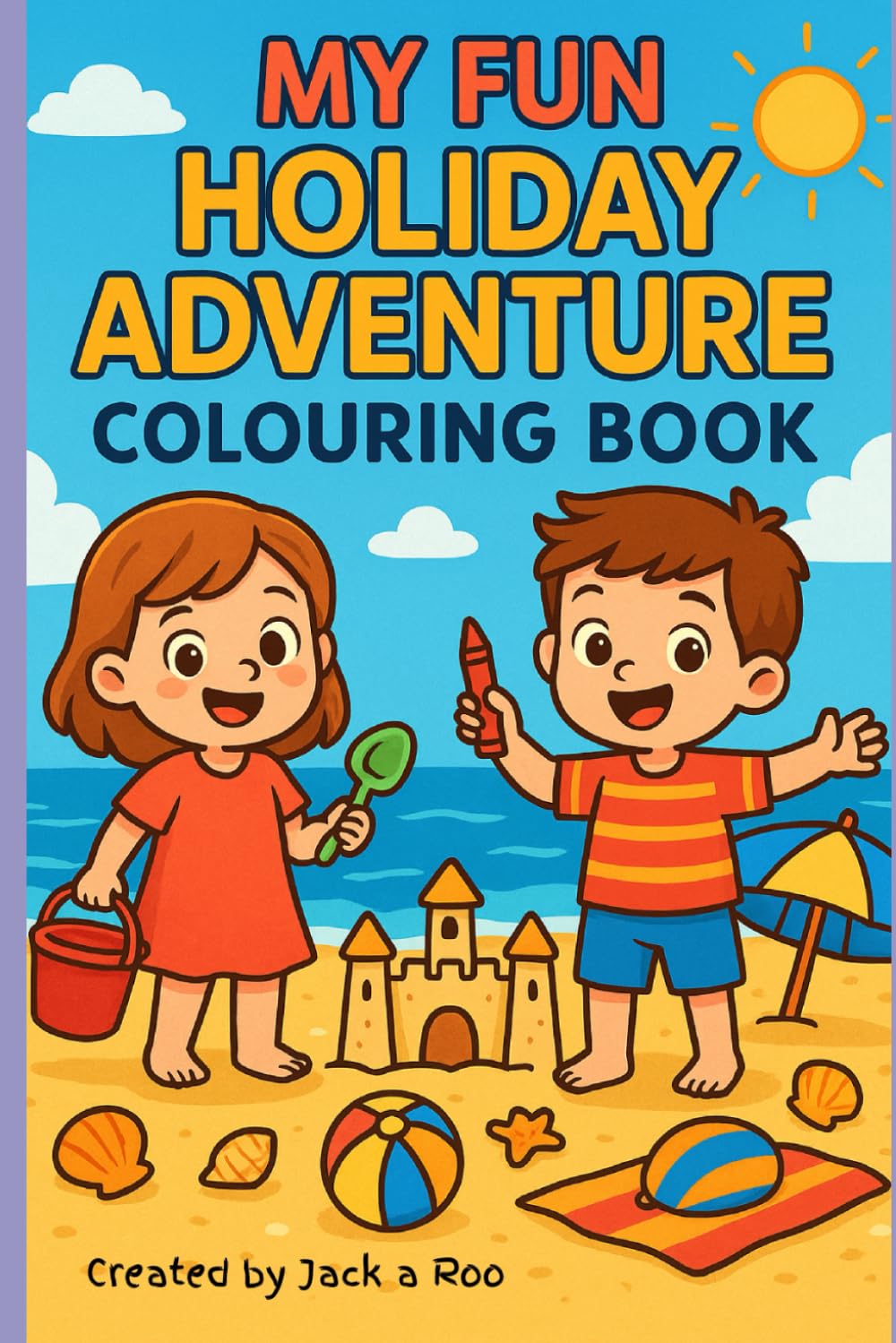 My Fun Holiday Adventure Colouring Book