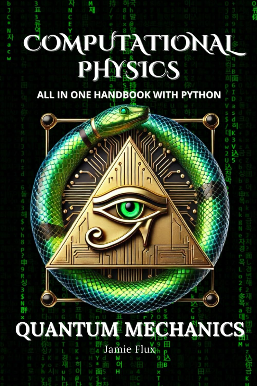 Computational Physics - Quantum Mechanics: Comprehensive All in One Handbook With Python