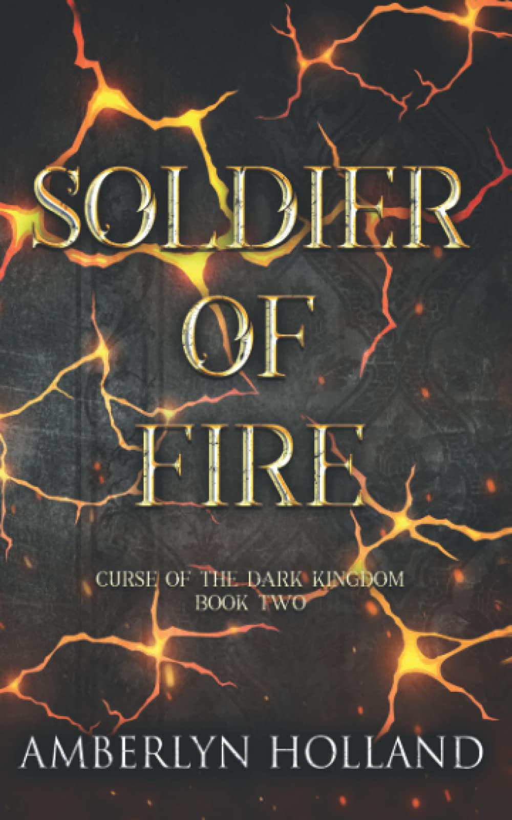 Soldier of Fire (Curse of the Dark Kingdom)