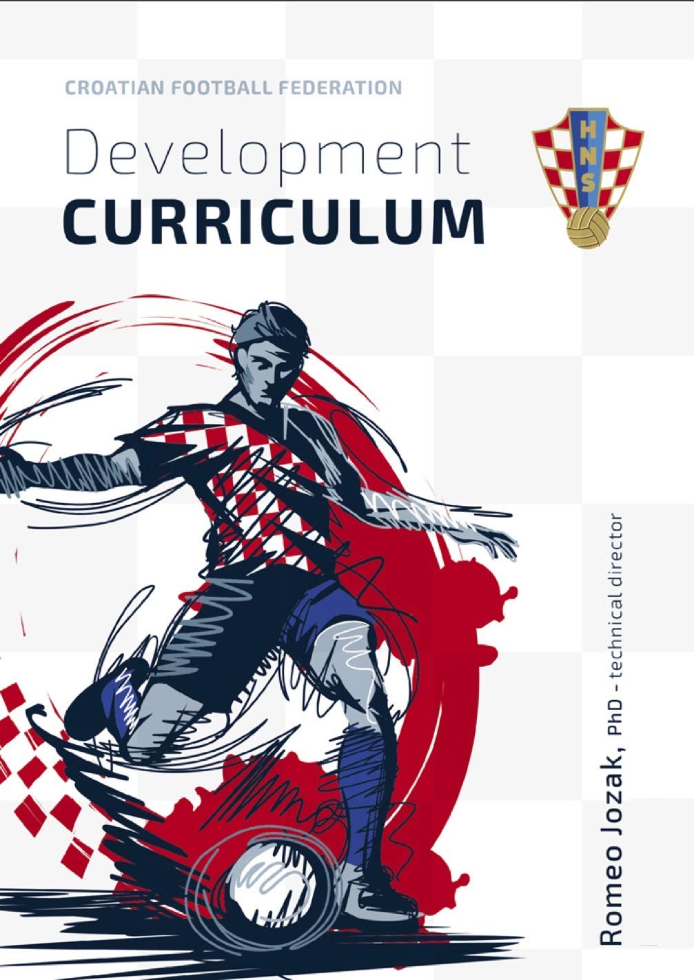 Soccer Development Curriculum: eBook for coaches & players that shows how Croatia develops world-class footballers      [Print Replica] Kindle Edition
