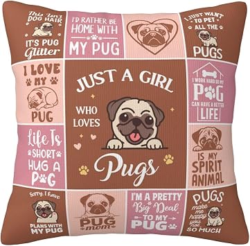 Pug Gifts for Pug Lovers, Funny Pug Mom Gifts, Pug Themed Gifts for Woman/Owners/Mom Throw Pillow Cover 18"x18"