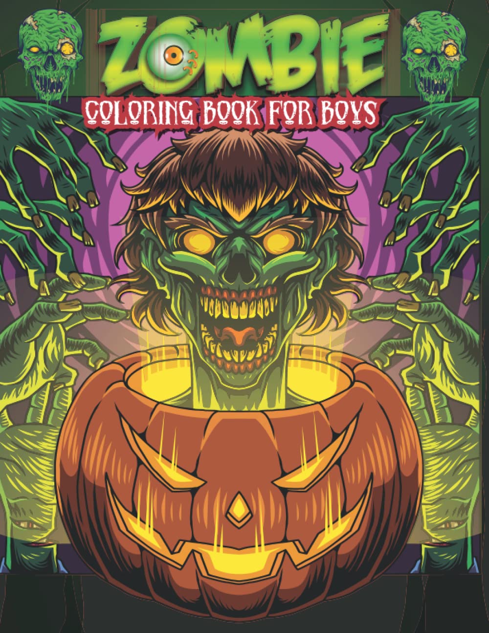 Zombie Coloring Book for Boys: Horror, Spooky and Creepy Coloring Book for boys