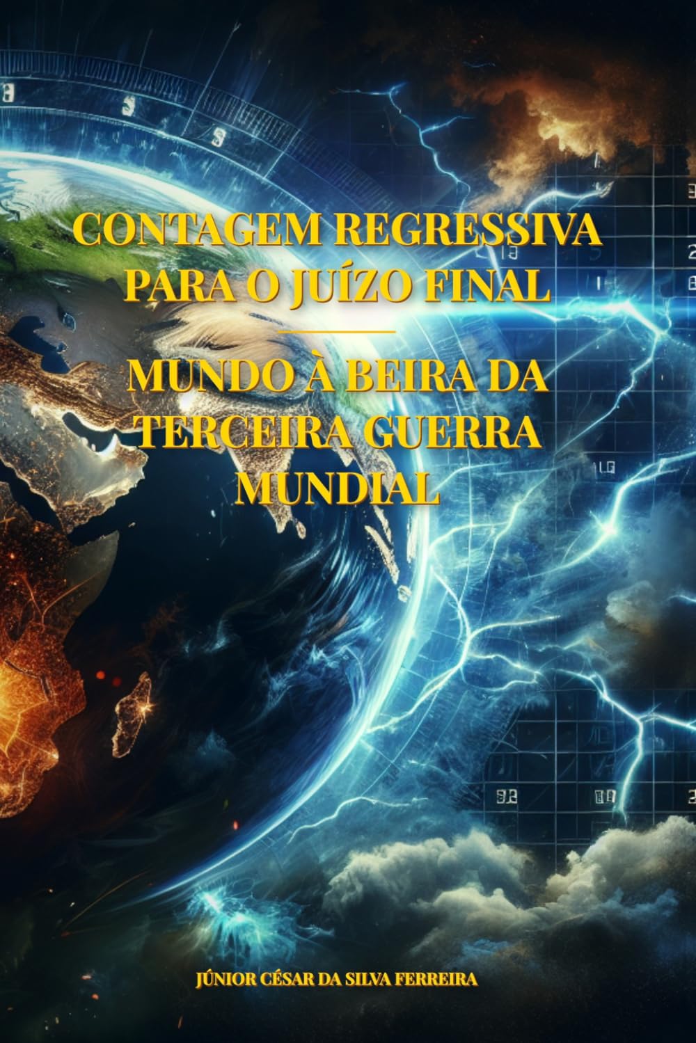 Contagem Regressiva para o Juízo Final: Mundo à Beira da Terceira Guerra Mundial