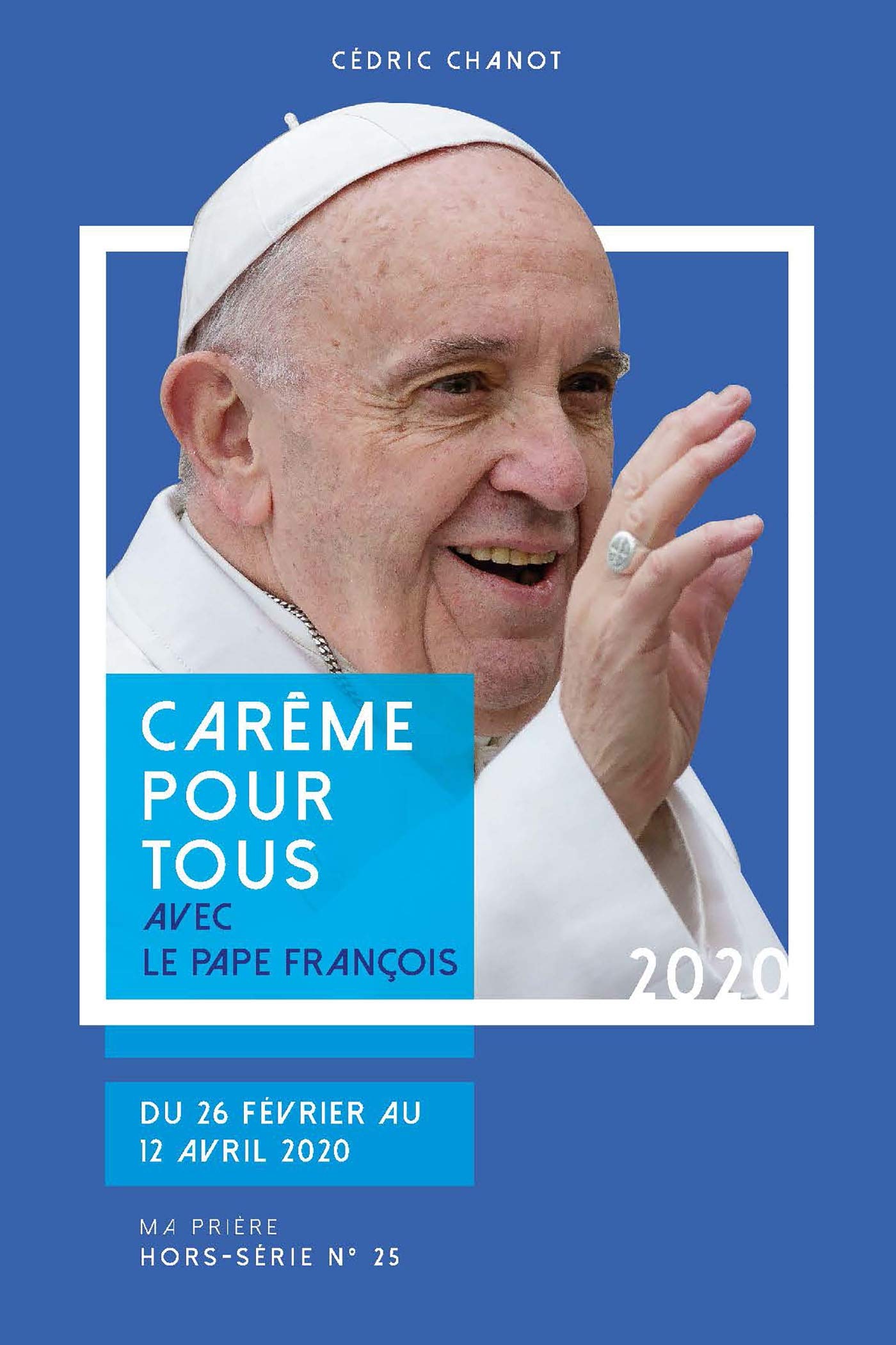 Carême pour tous 2020: Avec le pape François
