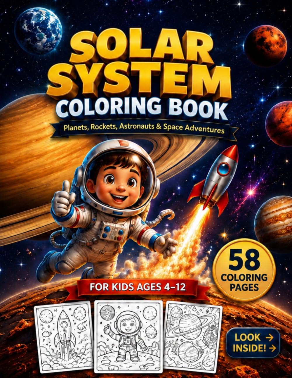 Solar System Coloring Book: Planets, Rockets, Astronauts & Space Adventures | The Perfect Educational Outer Space Gift with Fun Facts for Kids Ages 4-12
