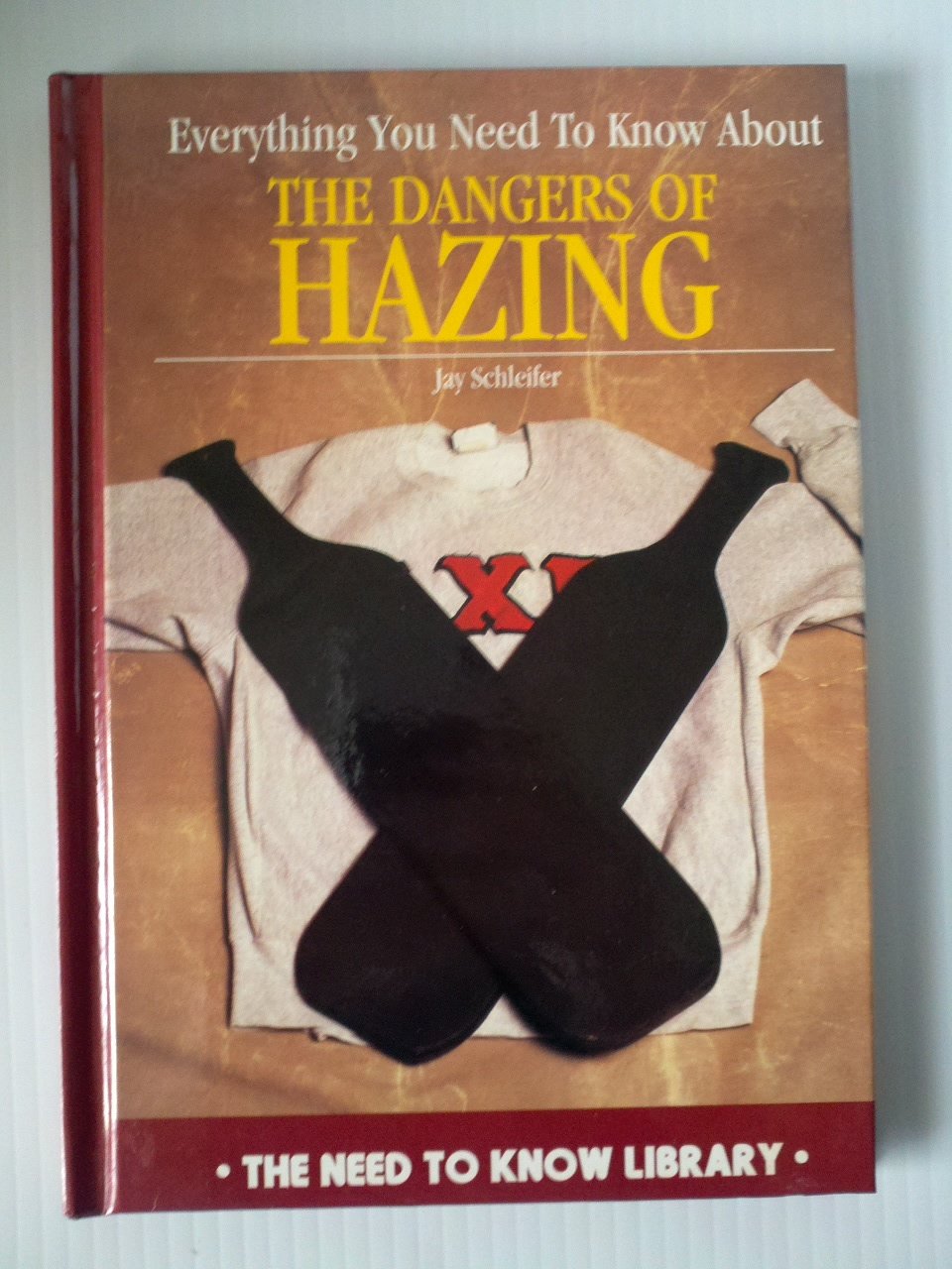Buy Everything You Need to Know About the Dangers of Hazing (Need to Know Library) — BookShops.in
