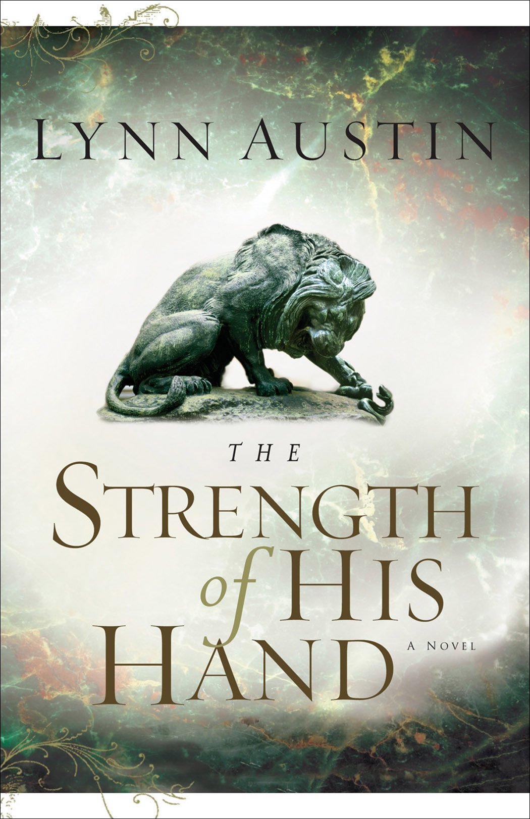 The Strength of His Hand (Chronicles of the Kings Book #3): (A Biblical Ancient World Novel about Hezekiah and Hephzibah)