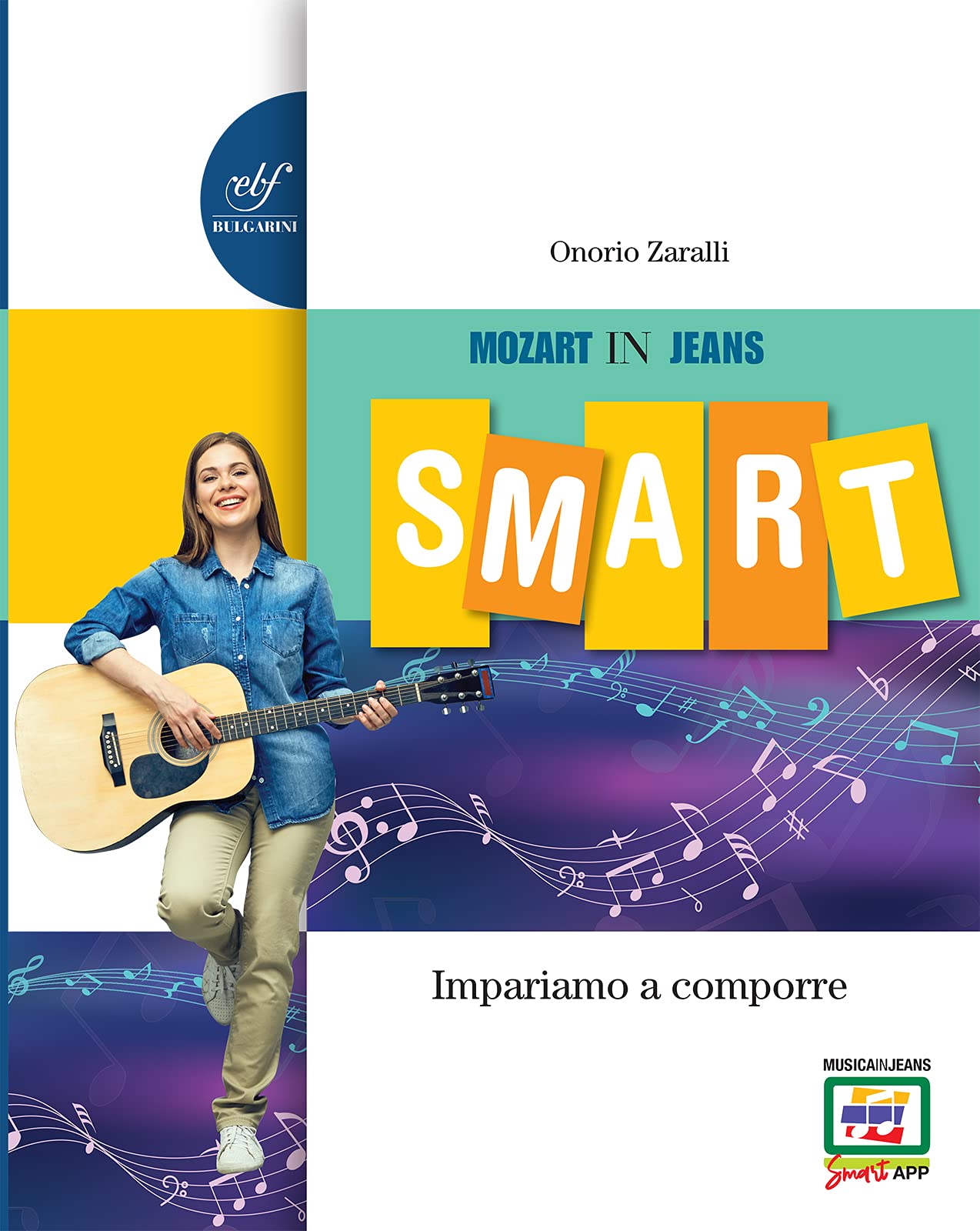 Musica in jeans. Smart. Vol. A-B-Mozart in jeans. Per la Scuola media. Con e-book. Con espansione online