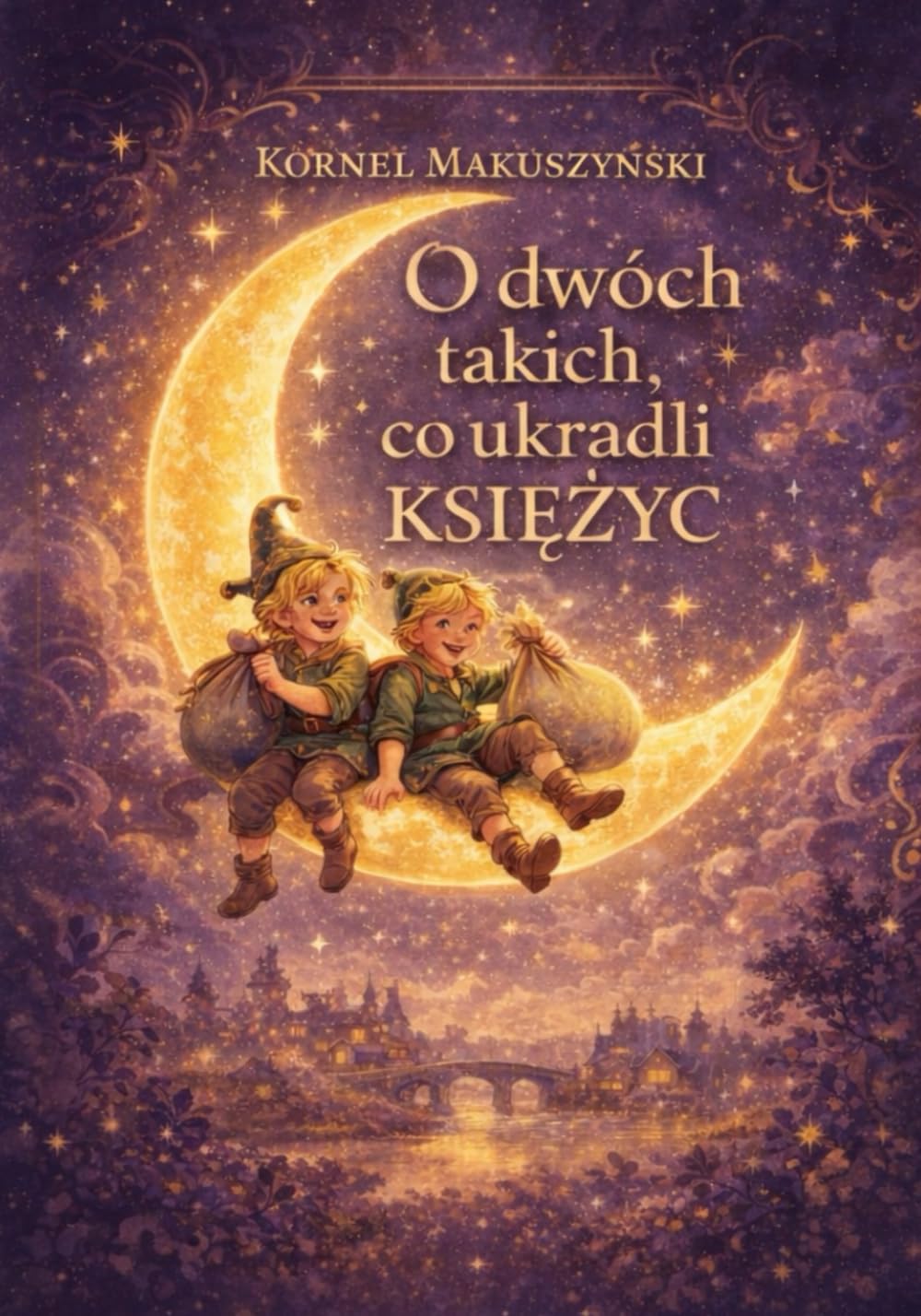O dwóch takich, co ukradli księżyc