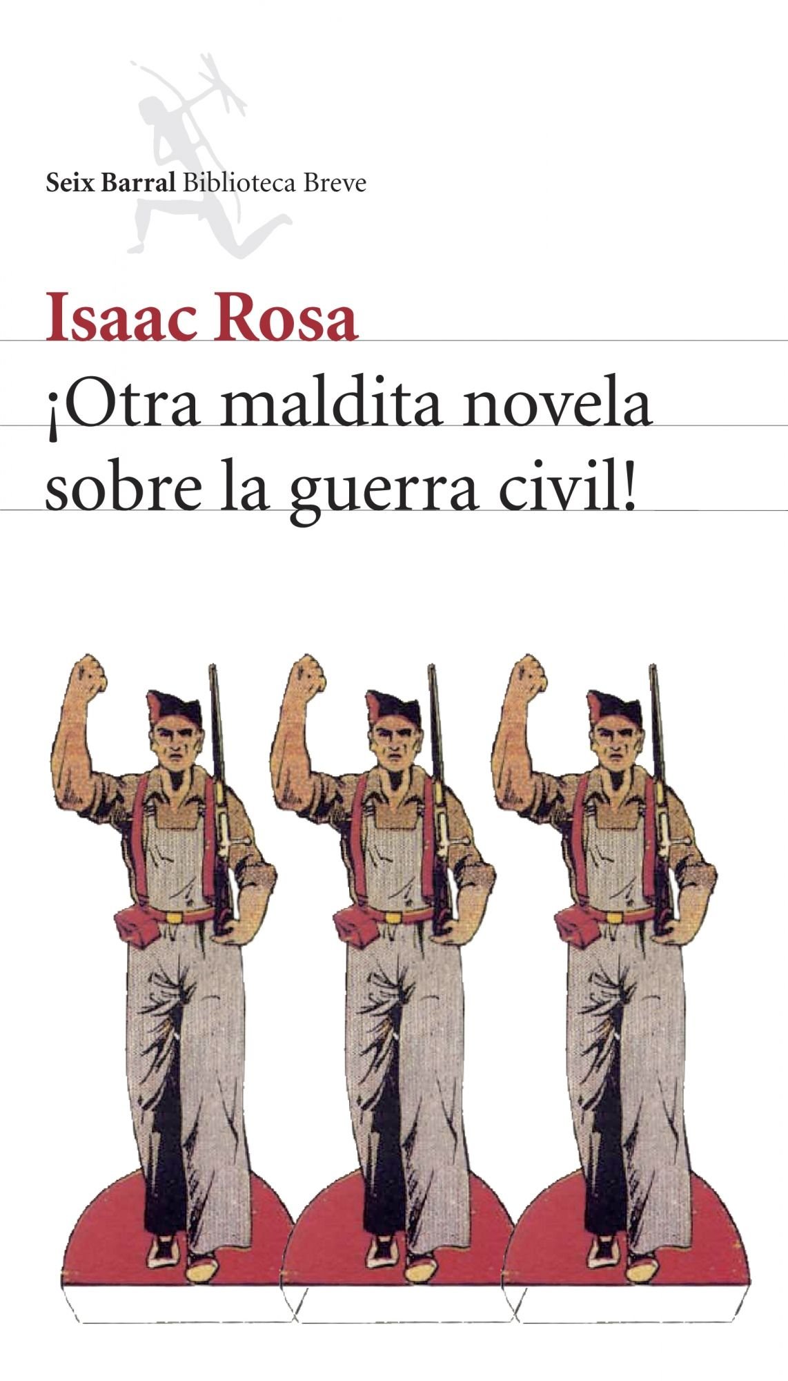 Otra maldita. Novela sobre la guerra civil! (Biblioteca Breve)