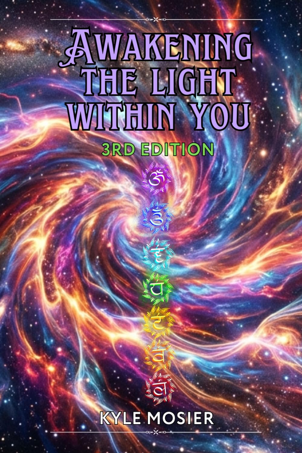 Awakening the Light Within You: 3rd Edition