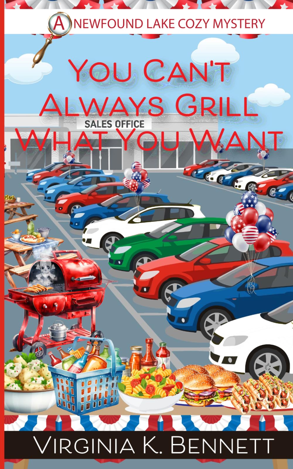 You Can't Always Grill What You Want: A Newfound Lake Cozy Mystery