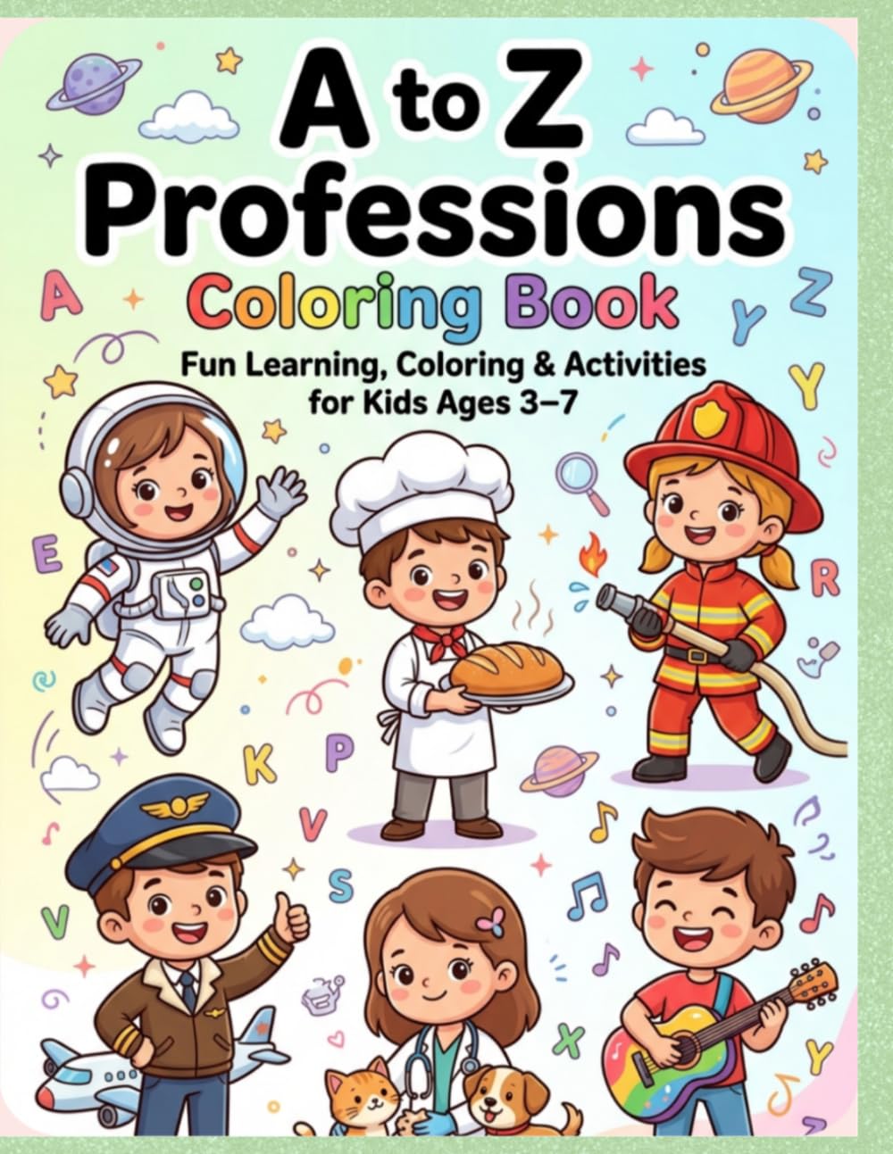 A to Z Professions coloring book: Fun learning, coloring and activities for kids ages 3 -7