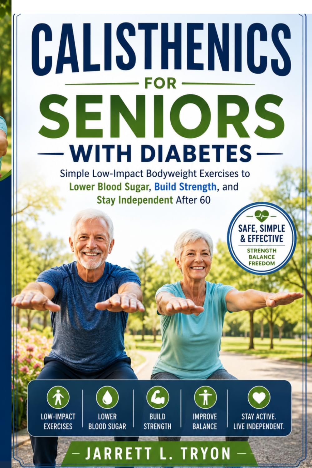 CALISTHENICS FOR SENIORS WITH DIABETES: Bodyweight workout training,diabetes fitness after 60,low impact calisthenics,no equipment diabetes workout,diabetic senior exercise,blood sugar fitness book