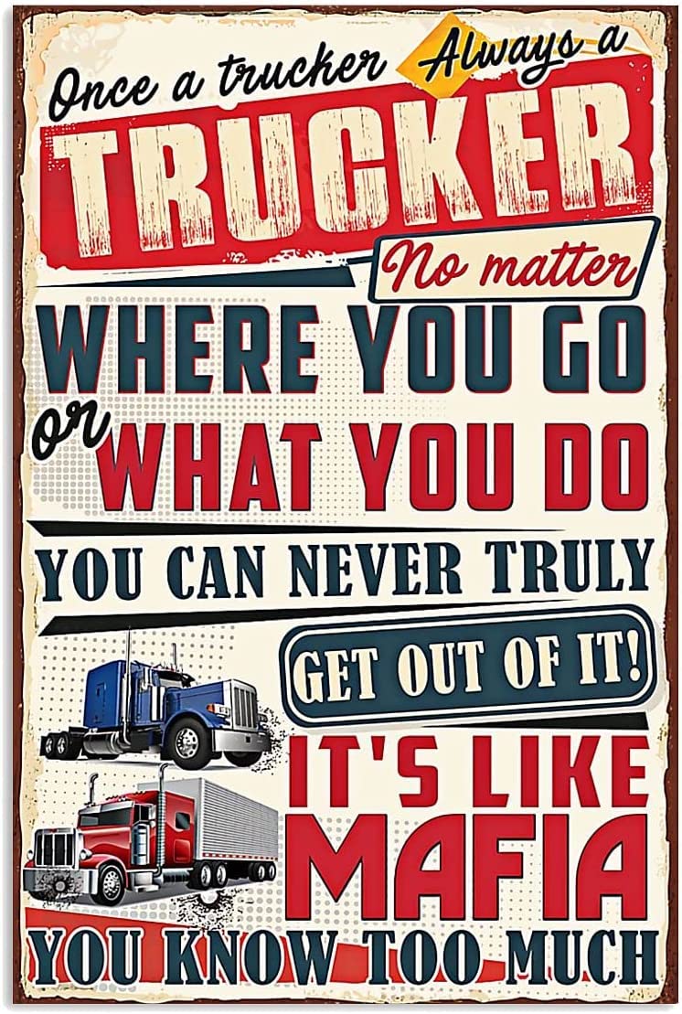 rayprint Truck Retro Art Metal Tin Signs Once A Trucker A Trucker Posters Garage Truck Wall Hangging Sign Trucker Home Garage Farmhouse Wall Decor 8x12inches