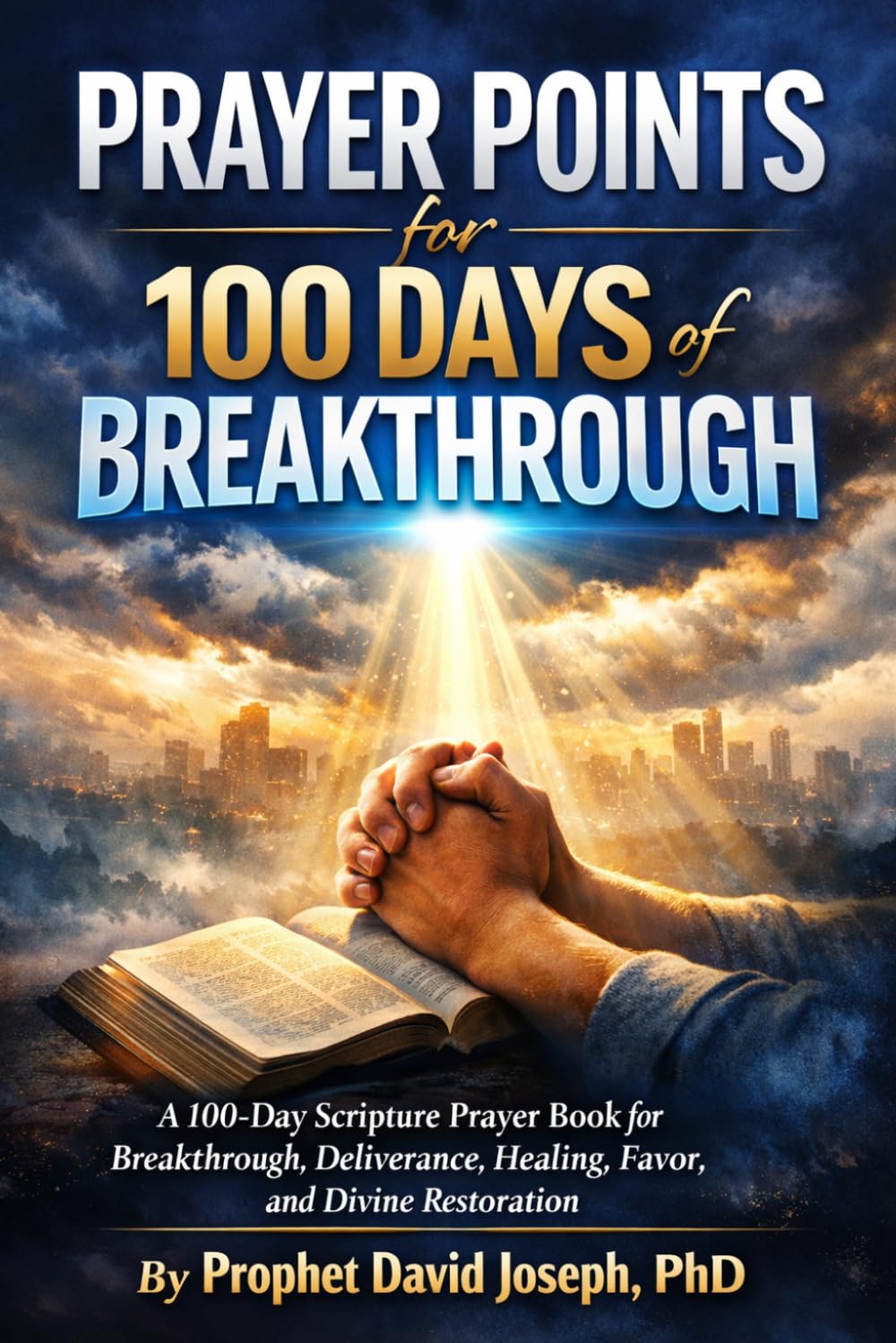Prayer Points for 100 Days of Breakthrough