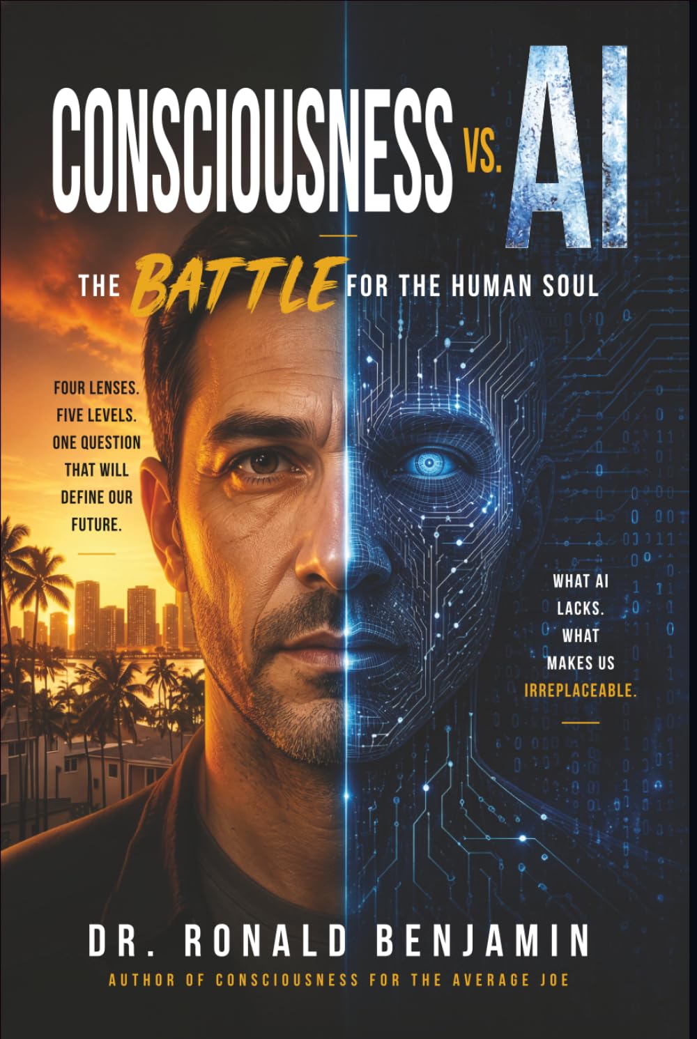 Consciousness vs. AI: The Battle for the Human Soul