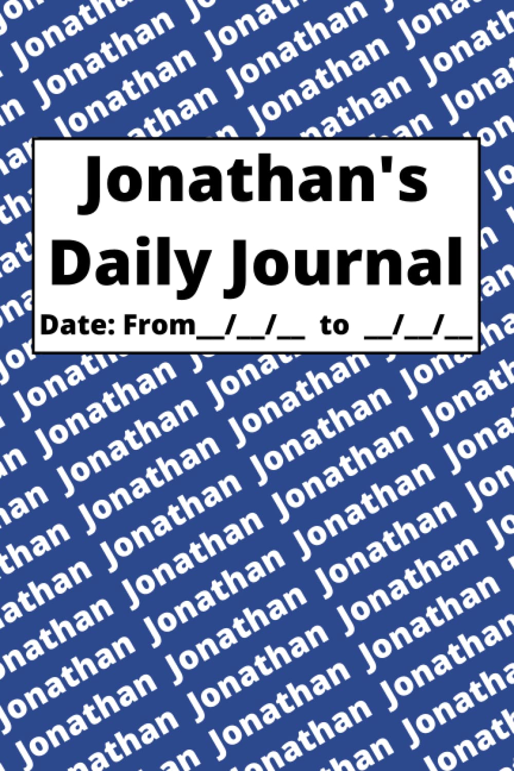 Independently published Personalized Daily Journal - Jonathan: Blue cover