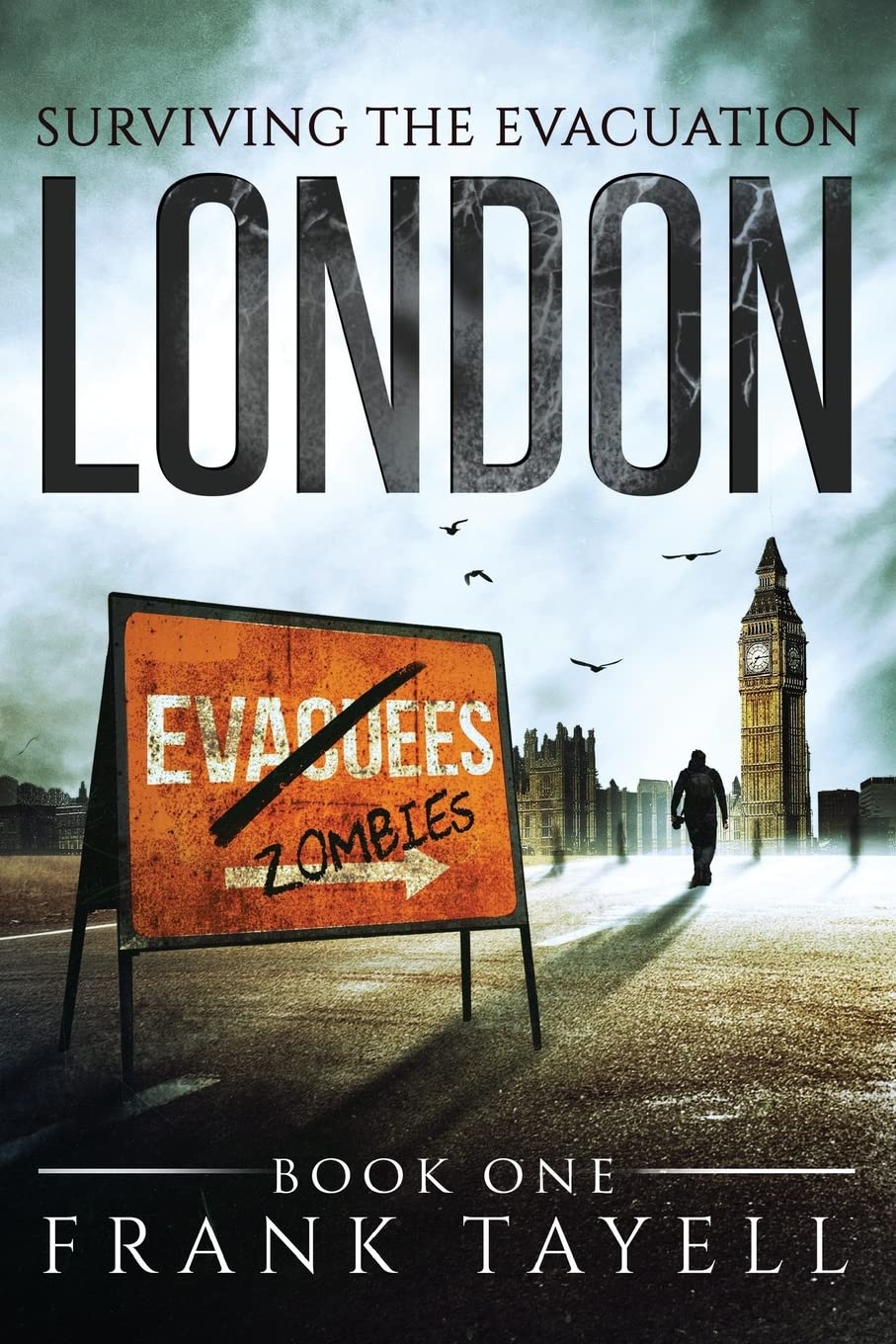 Surviving The Evacuation Book 1: London: Volume 1