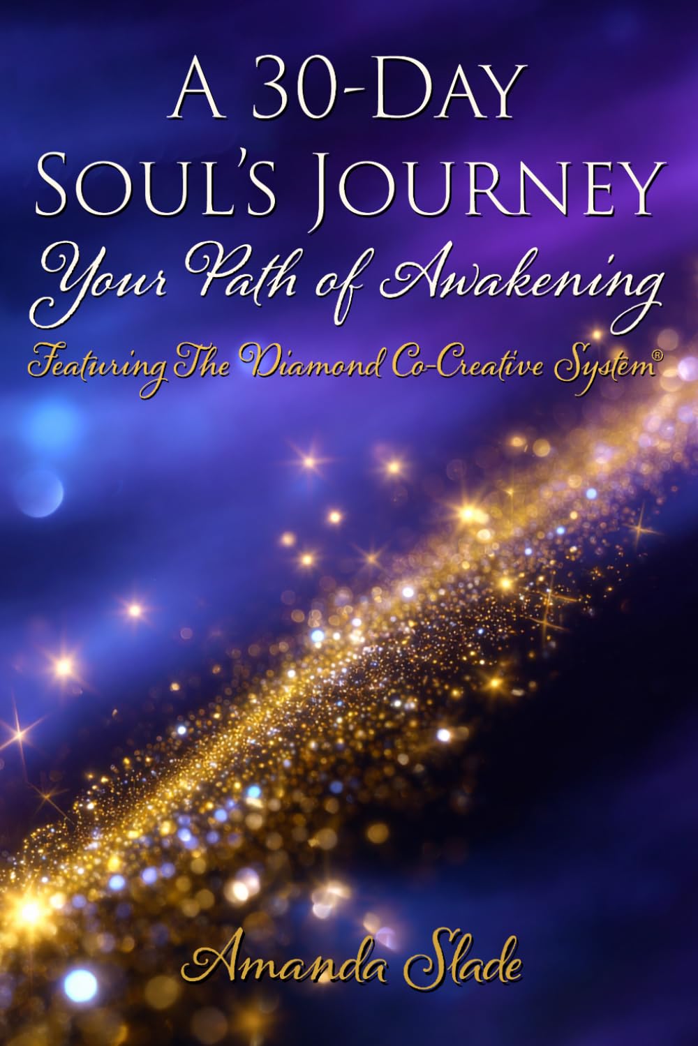 A 30-Day Soul's Journey: Your Path of Awakening