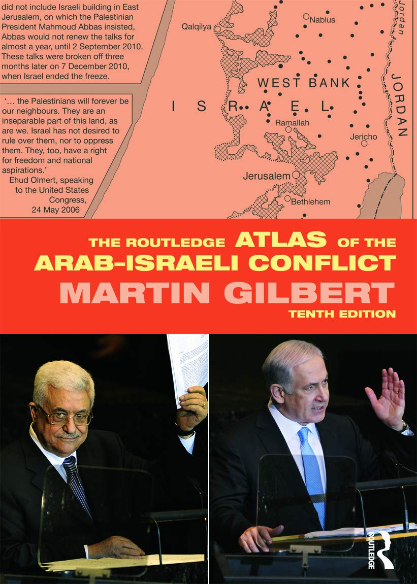 The Routledge Atlas of the Arab-Israeli Conflict (Routledge Historical Atlases)