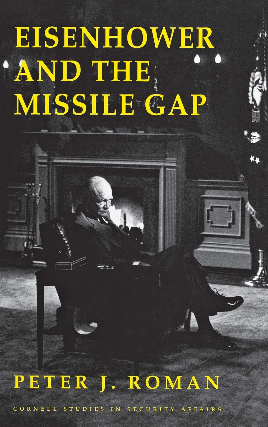 Buy Eisenhower and the Missile Gap (Cornell Studies in Security Affairs) — BookShops.in